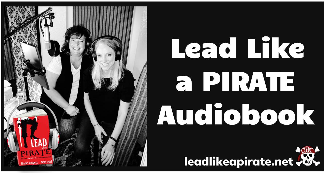 Lead Like a PIRATE Audiobook – Lead Like a PIRATE